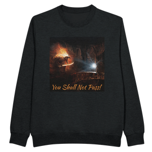 You Shall Not Pass - Sweatshirt